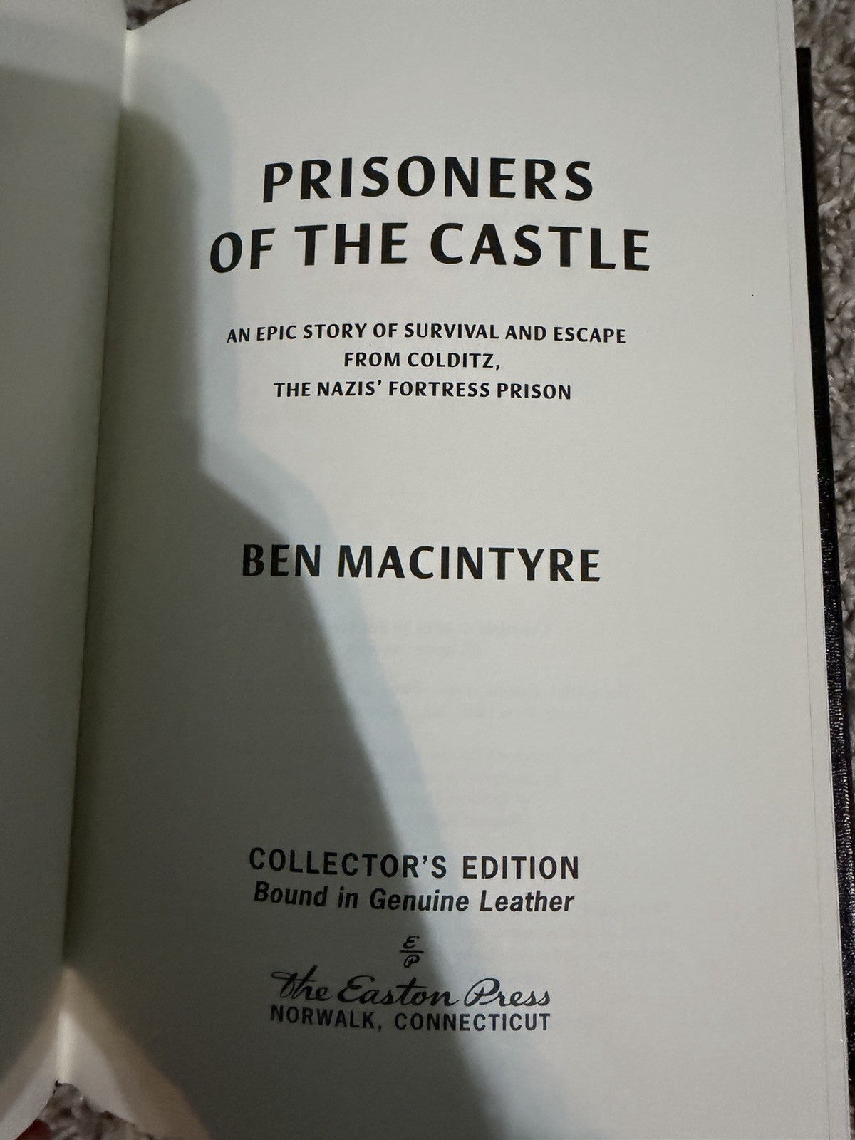 2023 Prisoners of the Castle Ben Macintyre WWII Easton Press